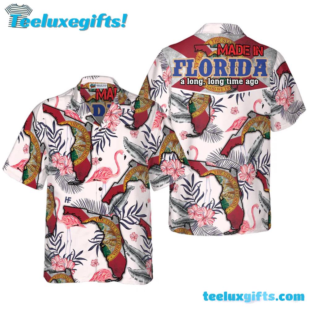 Florida Made In Long Time Hawaiian Shirt